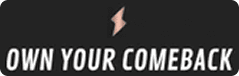Own Your Comeback text with lightning bolt.